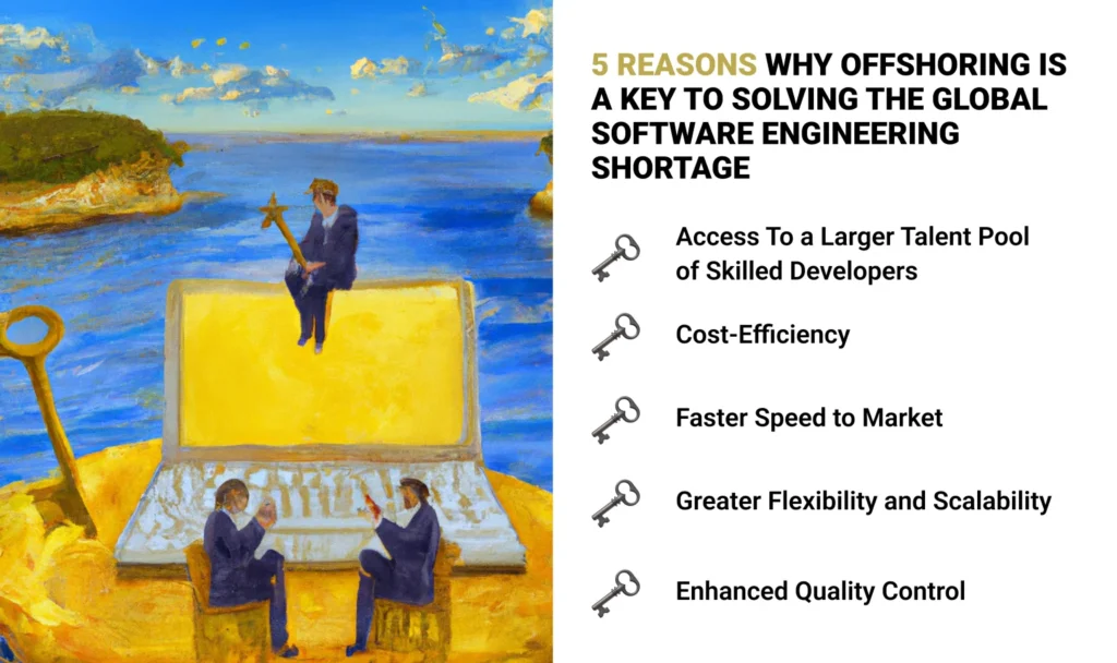 5 reasons why offshoring is a key to solving the global software engineering shortage